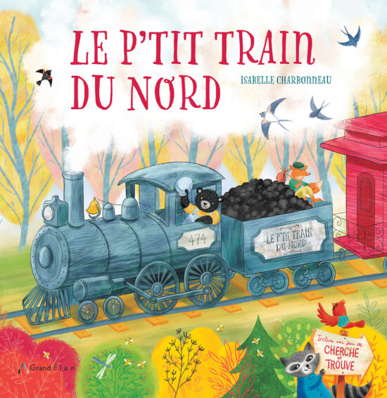 Album pour enfants illustré Le P’tit train du Nord, texte et illustration par Isabelle Charbonneau.