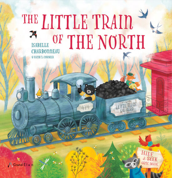 Illustrated children's book "The Little Train of the North”, text and illustrations by Isabelle Charbonneau.