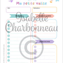 Dans cette page à imprimer de l’ensemble «Ma petite valise», l’enfant peut écrire les différents éléments à apporter en voyage, à l’aide de son parent. Il y a une liste pour les vêtements, pour la trousse de toilette et pour les jouets et les livres. Une création d’Isabelle Charbonneau illustrations.