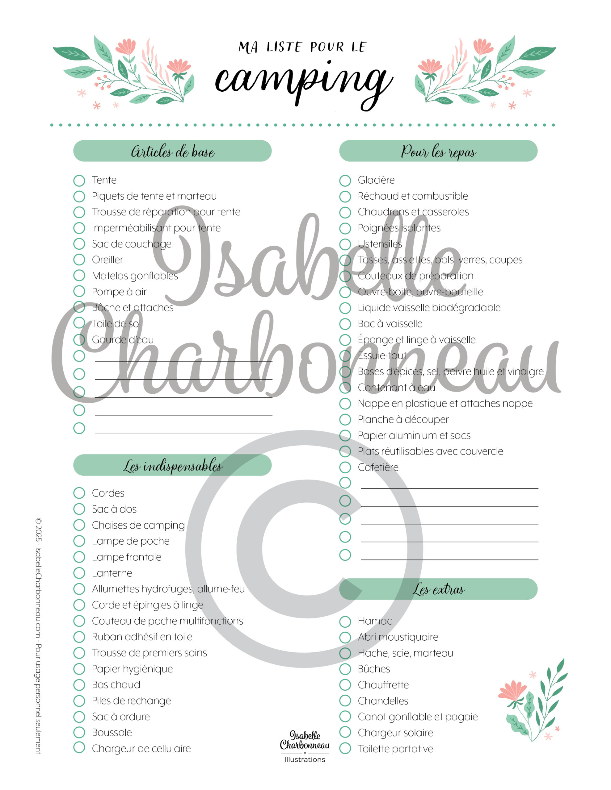 Ma liste de camping - 02 Ma liste de camping est un PDF imprimable dans lequel on retrouve des listes à cocher qui regroupent les articles à apporter en camping de base, les indispensables, les articles pour les repas et les extras. Une idée originale d’Isabelle Charbonneau illustrations.