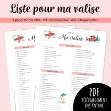 Liste pour ma valise est un PDF imprimable de 2 pages créé par Isabelle Charbonneau, c’est une aide à l’organisation avec des listes à cocher pour ne rien oublier lors de votre prochain voyage.