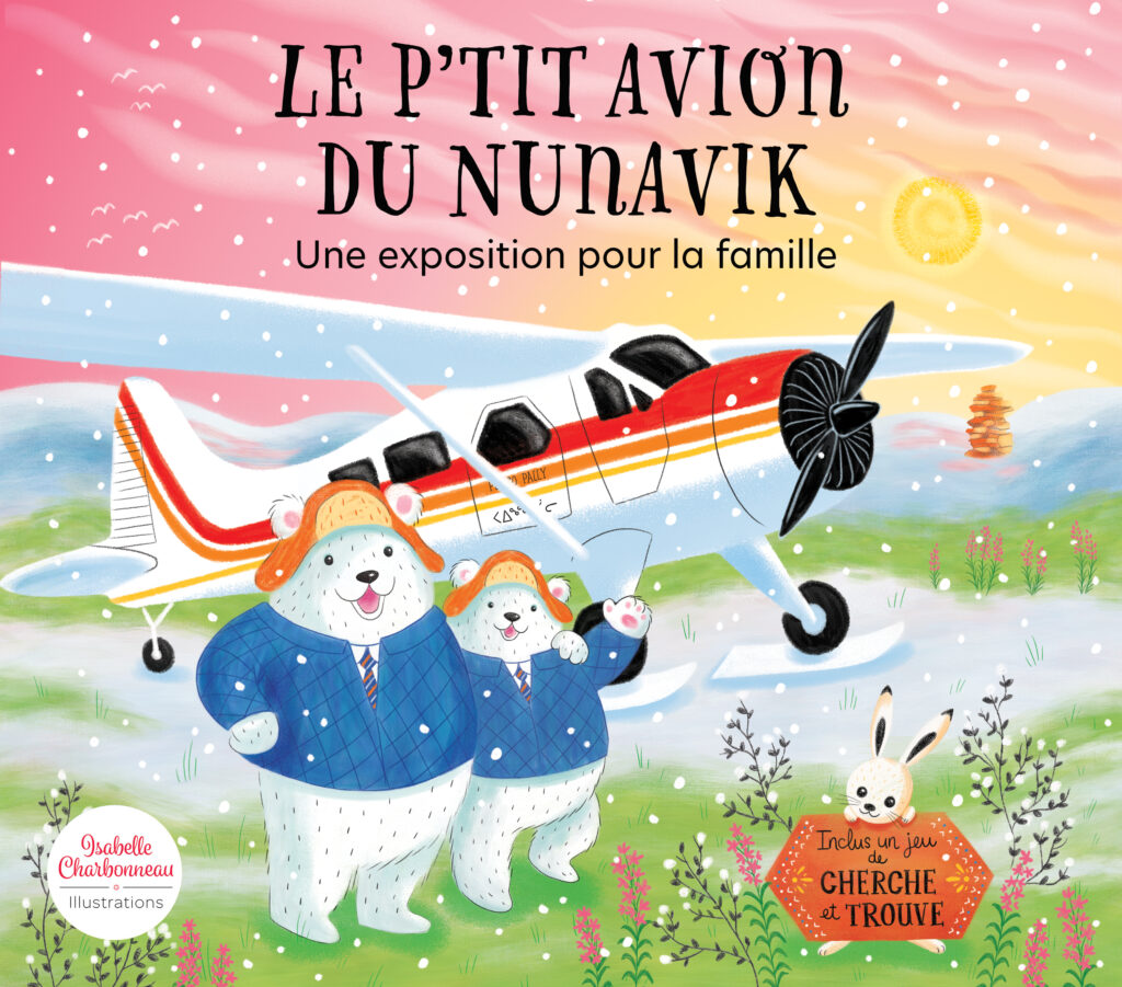 Illustration de la couverture de l'album pour enfant Le p'tit avion du Nunavik qui représente un avion avec deux ours devant un ciel rosé de couché de soleil.